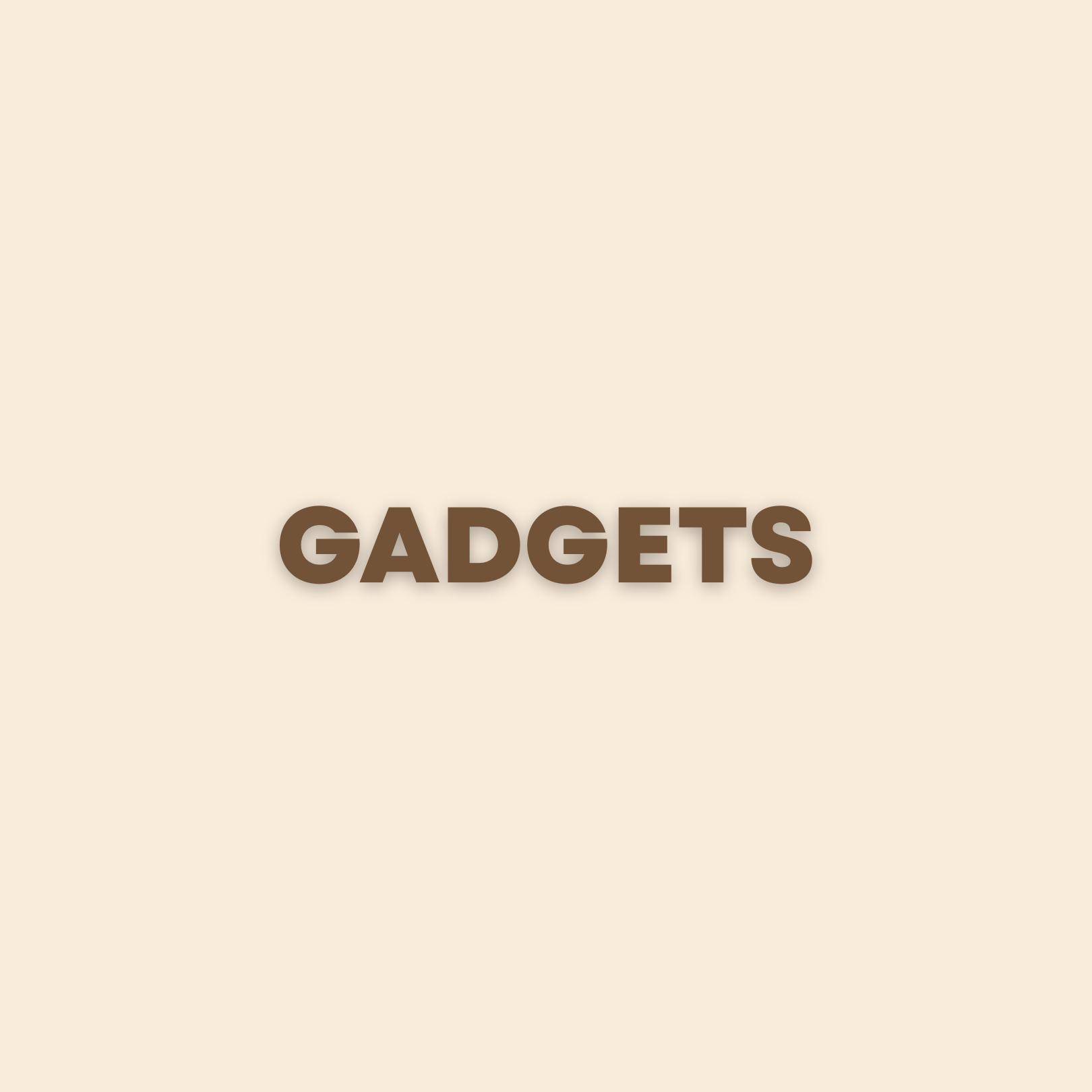Gadgets
